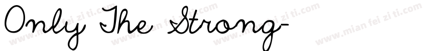 Only The Strong字体转换